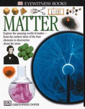 Eyewitness: Matter - Book  of the DK Eyewitness Books