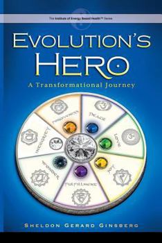 Paperback Evolution's Hero: A Transformational Journey Book