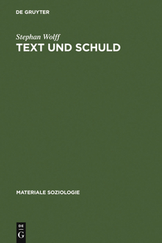 Hardcover Text Und Schuld: Die Rhetorik Psychiatrischer Gerichtsgutachten [German] Book