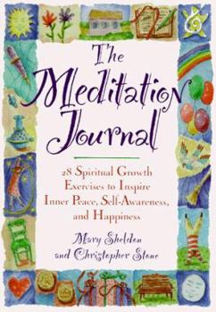 Hardcover The Meditation Journal: Twenty-Eight Adventures for Spiritual Growth Book