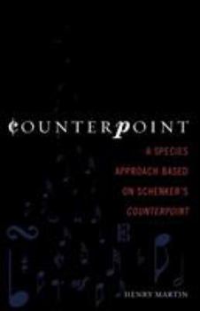 Paperback Counterpoint: A Species Approach Based on Schenker's Counterpoint Book