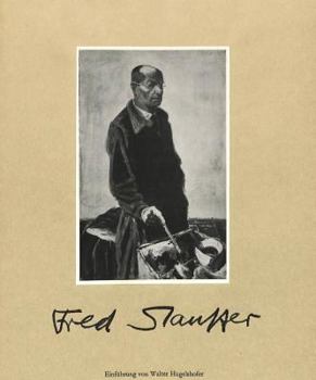 Hardcover Fred Stauffer: Mit neuen Abbildungen im Text, sechs farbigen und achtundvierzig schwarzen Tafeln (German Edition) [German] Book