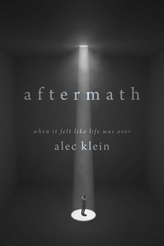 Hardcover Aftermath: When It Felt Like Life Was Over Book