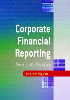 Paperback Corporate Financial Reporting: Theory and Practice Book