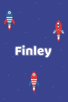 Finley: Vornamen Notizbuch für Jungen und Männer - Notizbuch, Notizheft oder Schreibheft für Schule, Uni, Beruf, Job oder Einschulung mit Raketen - ... - Format 6x9 ca. DIN A5 (German Edition)