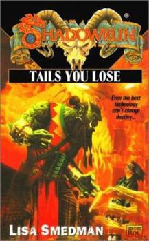 Mass Market Paperback Shadowrun 39: Tails you Lose Book