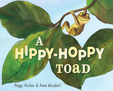Hardcover A Hippy-Hoppy Toad Book