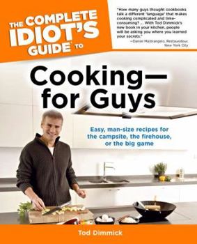 Paperback The Complete Idiot's Guide to Cooking--For Guys Book