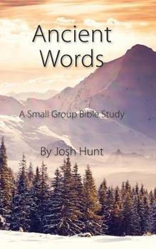 Paperback Ancient Words: A Small Group Bible Study Book