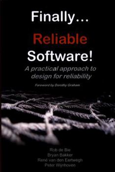 Paperback Finally... Reliable Software!: A practical approach to design for reliability Book