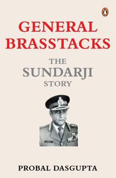 General Brasstacks : The Sundarji Story