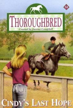 Paperback Thoroughbred #54: Cindy's Last Hope Book
