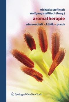 Hardcover Aromatherapie: Wissenschaft - Klinik - Praxis [German] Book