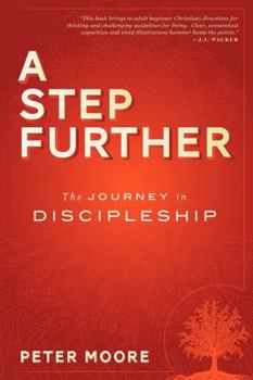 Paperback A Step Further: The Journey in Disipleship Book