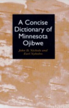 Paperback A Concise Dictionary of Minnesota Ojibwe Book