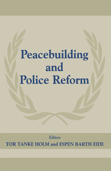 Paperback Peacebuilding And Police Refor Book
