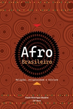 Paperback Afro Brasileiro: Religião, religiosidade e folclore [Portuguese] Book