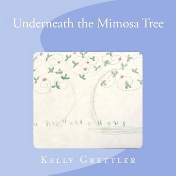 Paperback Underneath the Mimosa Tree Book