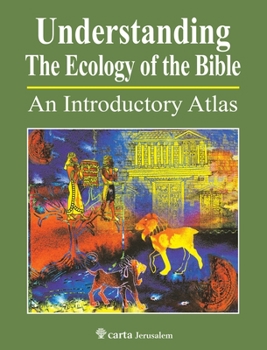 Paperback Understanding the Ecology of the Bible Book