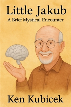 Little Jakub: A Brief Mystical Encounter (Little Jakub Encounters)