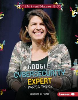 Library Binding Google Cybersecurity Expert Parisa Tabriz Book
