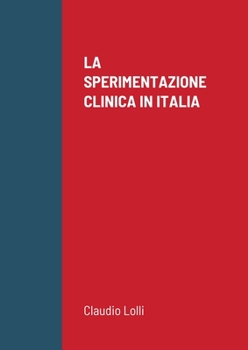 Paperback La Sperimentazione Clinica in Italia [Italian] Book
