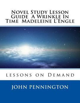 Paperback Novel Study Lesson Guide A Wrinkle In Time Madeleine L?Engle: lessons on Demand Book