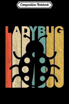 Composition Notebook: Vintage Retro Ladybug Silhouette  Journal/Notebook Blank Lined Ruled 6x9 100 Pages