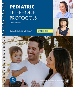 Spiral-bound Pediatric Telephone Protocols: Office Version Book
