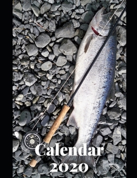 Fisherman Calendar 2020: Calendar Weekly Planer 2020 Logbook Diary Gift Todo Memory Book Budget Planner Hobby | Men, Woman, Girls & Boys | 8.5" x 11" | 21.59 x 27.94 cm | 57 Pages (Calendars 2020)