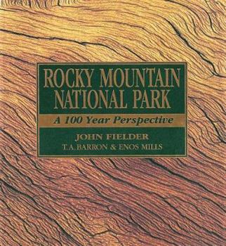 Hardcover Rocky Mountain National Park: A 100 Year Perspective Book