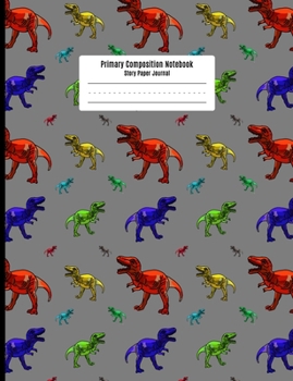 Primary Composition Notebook: Story Paper Journal for Boys - Dinosaurs