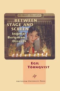 Paperback Between Stage and Screen: Ingmar Bergman Directs Book