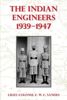 Paperback The Indian Engineers, 1939-47 Book