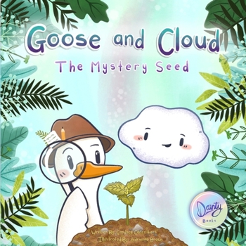 Paperback Goose and Cloud: The Mystery Seed Book