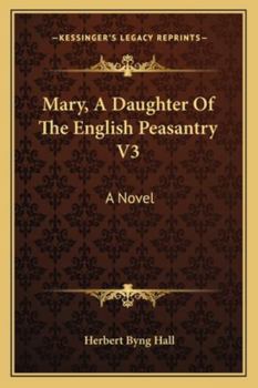 Paperback Mary, A Daughter Of The English Peasantry V3 Book