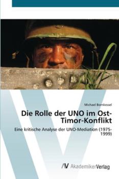 Paperback Die Rolle der UNO im Ost-Timor-Konflikt [German] Book