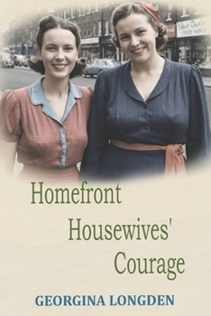 Homefront Housewives' Courage