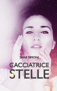 Paperback La cacciatrice di stelle [Italian] Book