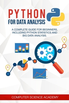 Paperback Python for Data Analysis: A Complete Guide for Beginners, Including Python Statistics and Big Data Analysis Book
