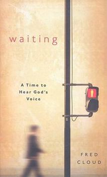 Paperback Waiting: A Time to Hear God's Voice Book