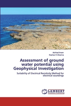 Paperback Assessment of ground water potential using Geophysical Investigation Book