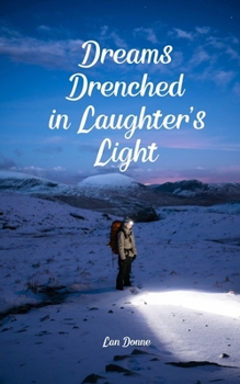 Dreams Drenched in Laughter's Light