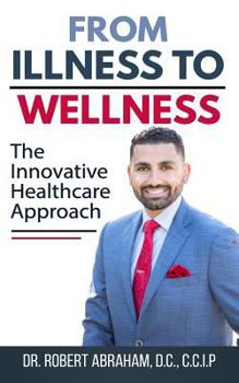 Paperback From Illness to Wellness: The Innovative Healthcare Approach Book