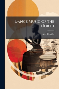 Paperback Dance Music of the North [No Linguistic Content] Book