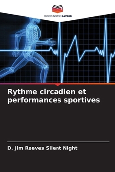 Rythme circadien et performances sportives (French Edition)