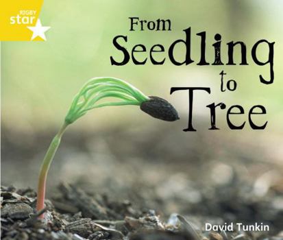Paperback Rigby Star Guided Quest Yellow: From Seedling To Tree: Yellow Level (STARQUEST) Book