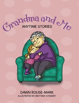 Hardcover Grandma and Me: Anytime Stories Book