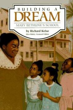 Paperback Building a Dream: Mary Bethunes School Book