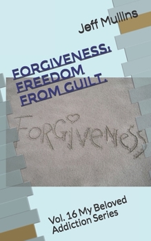 Paperback Forgiveness: Freedom From Guilt Book